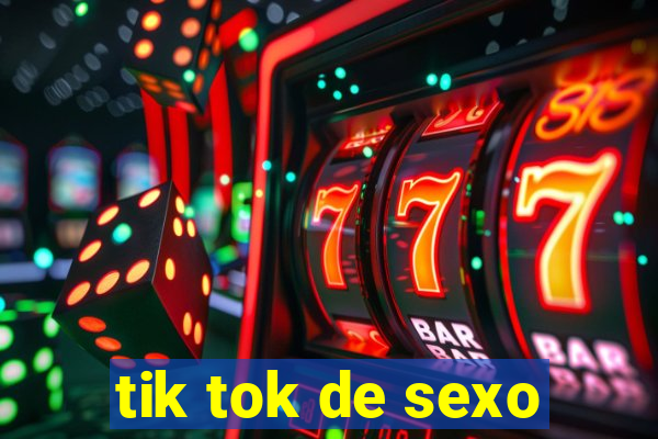 tik tok de sexo